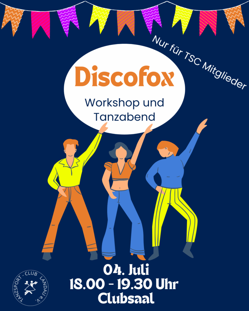 Discofox-Abend in den Sommerferien!
Nur für Mitglieder: am 04.07. laden wir euch herzlich zu einem Workshop mit anschließendem freien Tanzen ein.